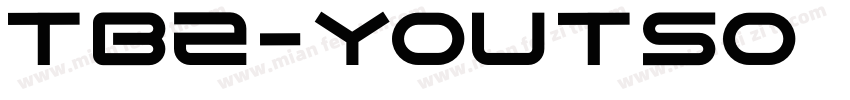 TB2-Youtso Regular字体转换